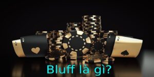 bluff là gì 8kbet