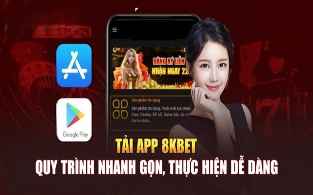 Những lợi ích vượt trội khi cài đặt app 8Kbet